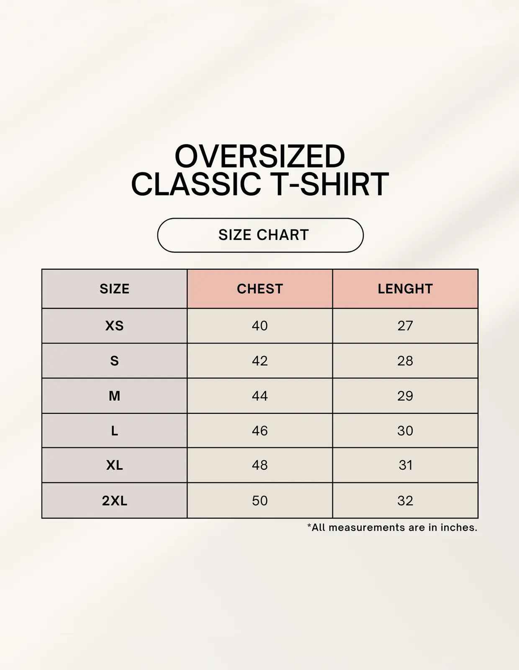 A size chart for an oversized classic t-shirt is displayed, detailing measurements for various sizes including XS, S, M, L, XL, and 2XL. The chart lists chest and length dimensions in inches, presented on a light background.