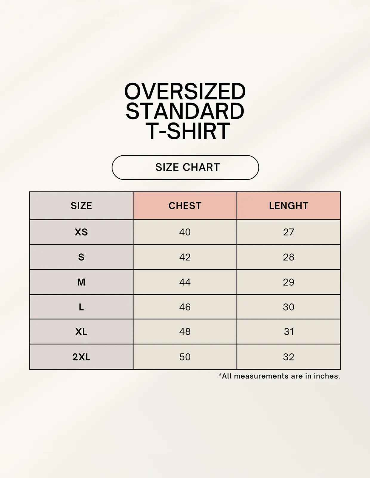 A size chart for an oversized standard t-shirt, featuring measurements for different sizes including XS, S, M, L, XL, and 2XL. The chart lists chest and length dimensions in inches, with a clean, minimalist design.